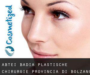 Abtei-Badia plastische chirurgie (Provincia di Bolzano, Trentino-Alto Adige)