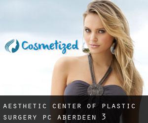 Aesthetic Center of Plastic Surgery PC (Aberdeen) #3