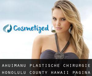 ‘Āhuimanu plastische chirurgie (Honolulu County, Hawaii) - pagina 2