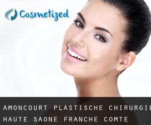 Amoncourt plastische chirurgie (Haute-Saône, Franche-Comté)