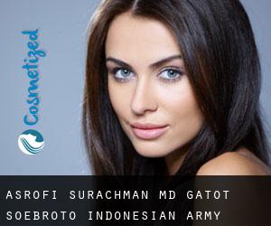 Asrofi SURACHMAN MD. Gatot Soebroto Indonesian Army Central Hospital (Sepatan)