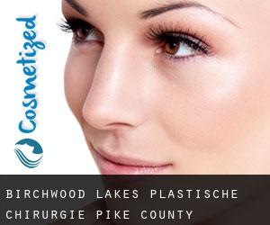 Birchwood Lakes plastische chirurgie (Pike County, Pennsylvania)