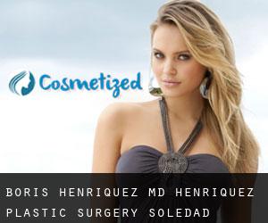 Boris HENRIQUEZ MD. Henriquez Plastic Surgery (Soledad)