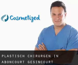 Plastisch Chirurgen in Aboncourt-Gesincourt