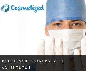 Plastisch Chirurgen in Achinduich