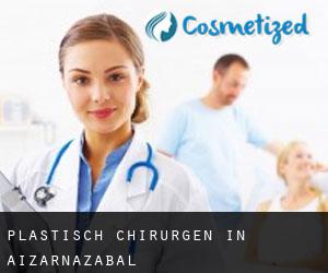Plastisch Chirurgen in Aizarnazabal