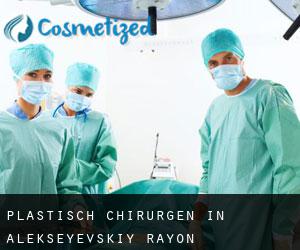 Plastisch Chirurgen in Alekseyevskiy Rayon