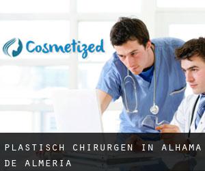 Plastisch Chirurgen in Alhama de Almería