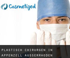 Plastisch Chirurgen in Appenzell Ausserrhoden