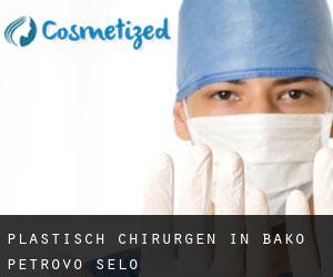 Plastisch Chirurgen in Bačko Petrovo Selo