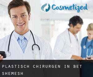 Plastisch Chirurgen in Bet Shemesh
