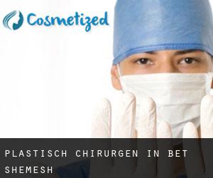 Plastisch Chirurgen in Bet Shemesh