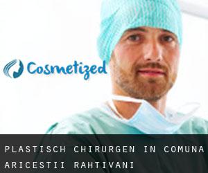 Plastisch Chirurgen in Comuna Ariceştii-Rahtivani