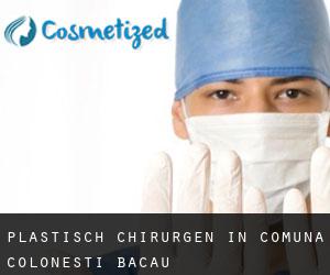 Plastisch Chirurgen in Comuna Coloneşti (Bacău)