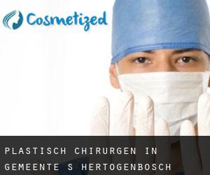 Plastisch Chirurgen in Gemeente 's-Hertogenbosch