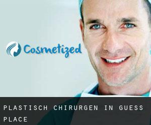 Plastisch Chirurgen in Guess Place