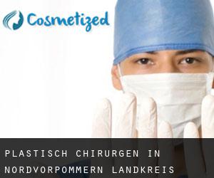 Plastisch Chirurgen in Nordvorpommern Landkreis