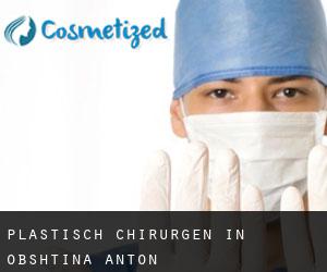 Plastisch Chirurgen in Obshtina Anton