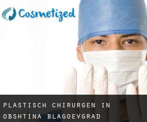Plastisch Chirurgen in Obshtina Blagoevgrad