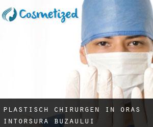 Plastisch Chirurgen in Oraş Întorsura Buzãului