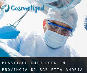 Plastisch Chirurgen in Provincia di Barletta - Andria - Trani