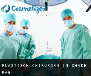 Plastisch Chirurgen in Shake Rag