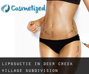 Liposuctie in Deer Creek Village Subdivision
