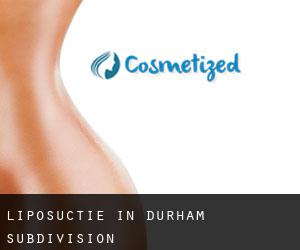 Liposuctie in Durham Subdivision