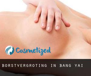 Borstvergroting in Bang Yai