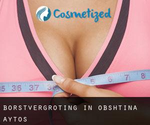 Borstvergroting in Obshtina Aytos