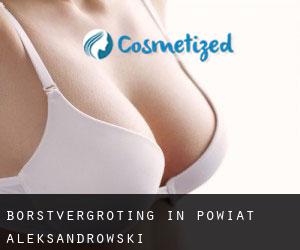 Borstvergroting in Powiat aleksandrowski