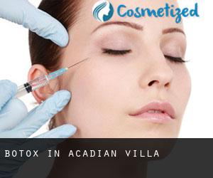 Botox in Acadian Villa