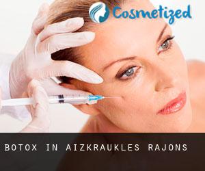 Botox in Aizkraukles Rajons