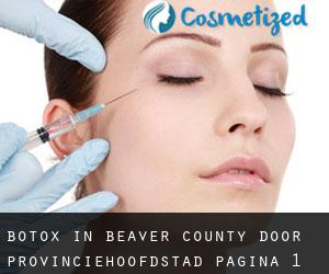 Botox in Beaver County door provinciehoofdstad - pagina 1