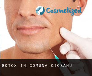 Botox in Comuna Ciobanu
