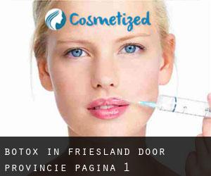 Botox in Friesland door Provincie - pagina 1