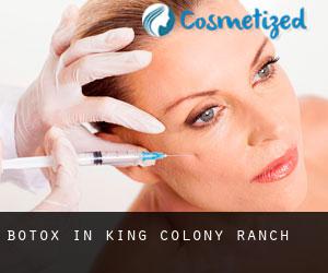 Botox in King Colony Ranch