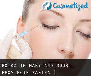 Botox in Maryland door Provincie - pagina 1