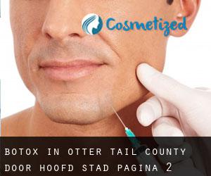Botox in Otter Tail County door hoofd stad - pagina 2
