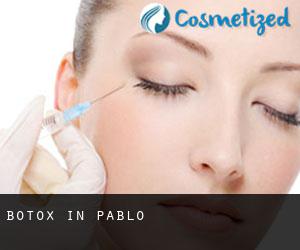 Botox in Pablo