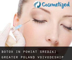 Botox in Powiat średzki (Greater Poland Voivodeship)
