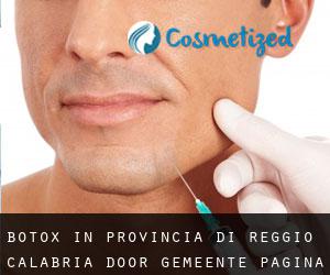 Botox in Provincia di Reggio Calabria door gemeente - pagina 1