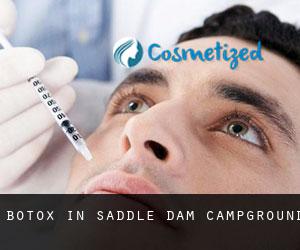 Botox in Saddle Dam Campground