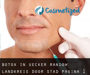 Botox in Uecker-Randow Landkreis door stad - pagina 1