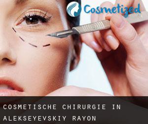 Cosmetische Chirurgie in Alekseyevskiy Rayon
