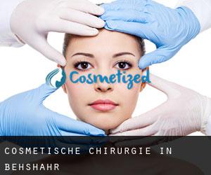 Cosmetische Chirurgie in Behshahr