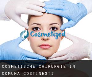Cosmetische Chirurgie in Comuna Costineşti