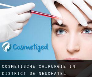 Cosmetische Chirurgie in District de Neuchâtel