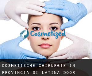 Cosmetische chirurgie in Provincia di Latina door provinciehoofdstad - pagina 1
