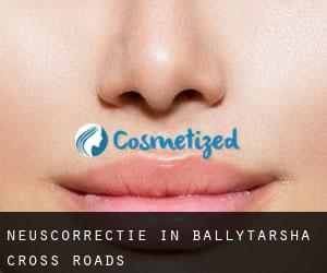 Neuscorrectie in Ballytarsha Cross Roads